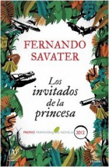 Los invitados de la princesa - Fernando Savater