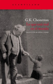 Lo que está mal en el mundo - G.K. Chesterton, Mónica Rubio Fernández