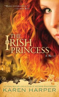 The Irish Princess - Karen Harper