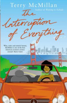 The Interruption Of Everything - Terry McMillan