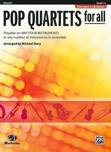 Pop Quartets for All: Horn in F - Michael Story