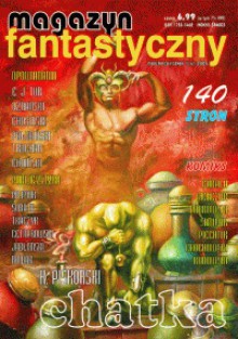 Magazyn Fantastyczny 04 (1/2005) - Krzysztof Piskorski, Sebastian Uznański, Piotr Połubiński, Stanisław Truchan, Sebastian Chosiński, Michał Choiński, Ewa Julia Tur, Redakcja pisma Magazyn Fantastyczny