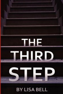 The Third Step - Lisa Bell