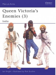 Queen Victoria's Enemies (3): India - Ian Knight