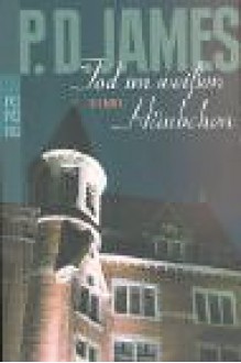 Tod im weißen Häubchen - P.D. James, Wolfdietrich Müller