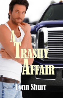 A Trashy Affair - Lynn Shurr