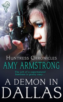 A Demon in Dallas - Amy Armstrong