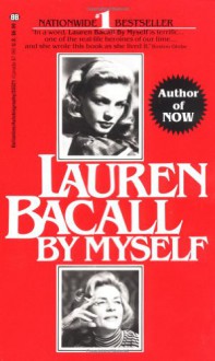 Lauren Bacall: By Myself - Lauren Bacall