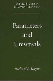 Parameters and Universals - Richard S. Kayne