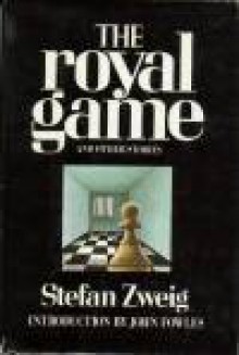 The Royal Game and Other Stories - Stefan Zweig