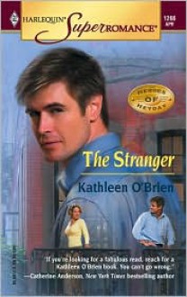 The Stranger (Heroes of Heyday, #3) - Kathleen O'Brien