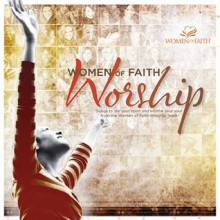 Women of Faith Worship (Audiocd) - Women of Faith Worship Team, Women of Faith