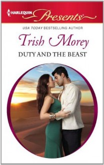 Duty and the Beast - Trish Morey