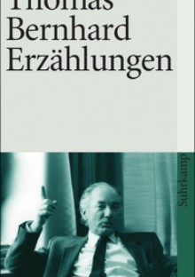 Erzählungen - Thomas Bernhard