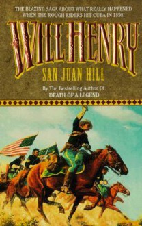 San Juan Hill - Will Henry