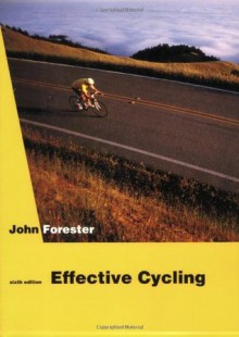 Effective Cycling - John Forester