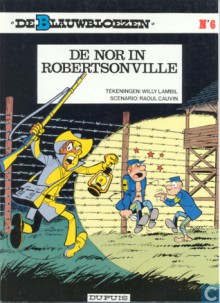 De nor in Robertsonville (De Blauwbloezen, #6) - Raoul Cauvin