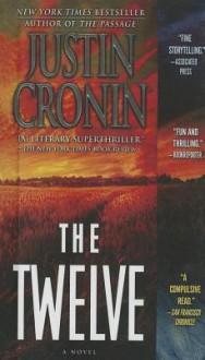 The Twelve (Turtleback School & Library Binding Edition) - Justin Cronin