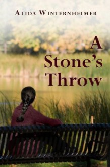 A Stone's Throw - Alida Winternheimer