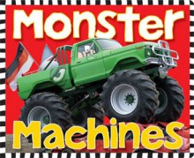 Monster Machines - Simon Mugford, Matt Denny