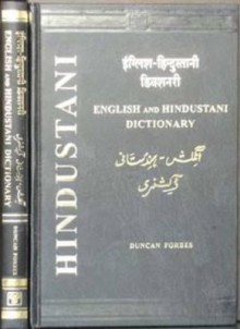 English & Hindustani Dictionary: A New Edition Printed Entirely in the Roman Character - Duncan Forbes