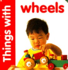 THINGS WITH WHEELS - Debbie MacKinnon