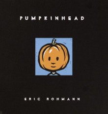 Pumpkinhead - Eric Rohmann