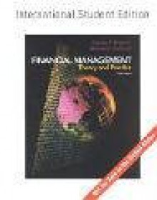 Financial Management: Theory & Practice: International Student Edition - Eugene F. Brigham, Michael C. Ehrhardt