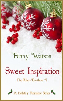 Sweet Inspiration (Klaus Brothers, #1) - Penny Watson