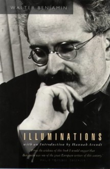 Illuminations - Walter Benjamin