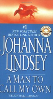 A Man to Call My Own - Johanna Lindsey