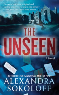 The Unseen - Alexandra Sokoloff