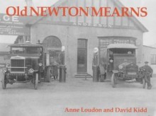 Old Newton Mearns - Anne Loudon, David Kidd