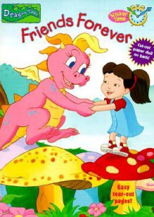 Dragon Tales Friends Forever with Sticker - Jan Gerardi, Jeff Albrecht