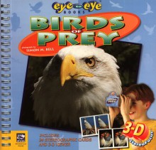 Birds of Prey [With Bound-In Stereo Viewer Plus 24 Stereographic Cards] - Andrea Holden-Boone, Simon Bell