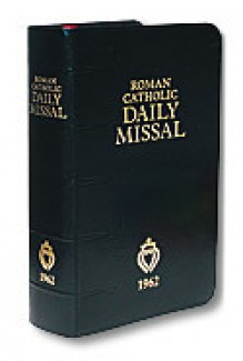 The 1962 Roman Catholic Daily Missal (Latin-English) - Angelus Press