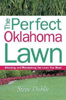 Perfect Oklahoma Lawn - Steve Dobbs