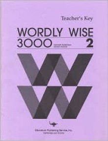 Wordly Wise 3000: Book 2 : Teacher's Key - Kenneth Hodkinson, Sandra Adams