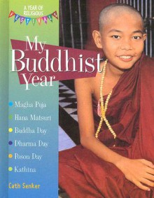 My Buddhist Year - Cath Senker