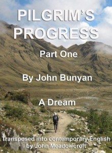 Pilgrim's Progress Part 1 in Contemporary English (Pilgrim's Progress in Contemporary English) - John Bunyan, John Meadowcroft