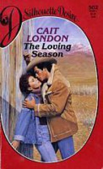 The Loving Season - Cait London