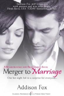 Merger to Marriage - Addison Fox