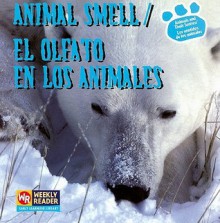 Animal Smell/El Olfato En Los Animales - Kirsten Hall, Susan Nations