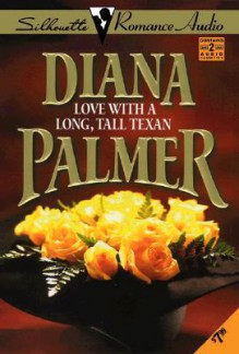 Love with a Long, Tall Texan (Audio) - Diana Palmer