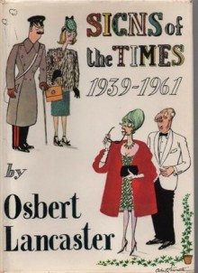 Signs of the Times: Pocket Cartoons - Osbert Lancaster