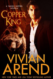 Copper King - Vivian Arend