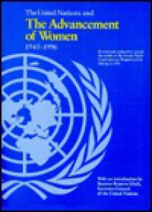 The United Nations and the Advancement of Women 1945-1996: Vol VI - United Nations