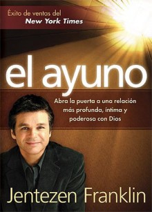 El ayuno/ Fasting - Jentezen Franklin