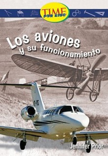 Aviones y su funcionamiento (Planes and How They Work): Fluent - Jennifer Prior