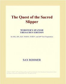 The Quest of the Sacred Slipper - Sax Rohmer